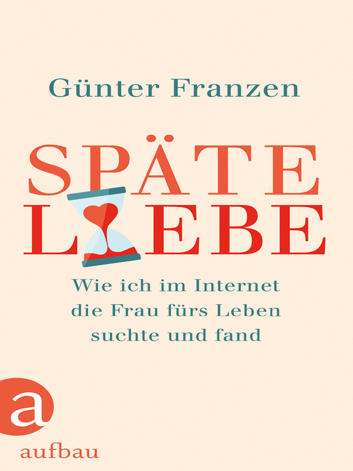 Title details for Späte Liebe by Günter Franzen - Wait list